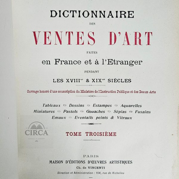 Dictionnaire des Ventes d’Art faites en France et à l'Étranger pendant les XVIIIᵉ & XIXᵉ siècles -  Art Auction Dictionary – H. Mireur (1911)
