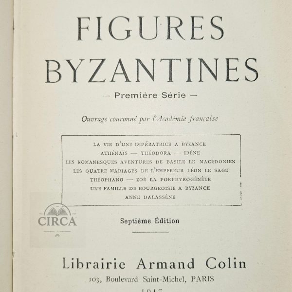 Figures Byzantines – Volume I (1917), Charles Diehl – Byzantine Imperial Biographies