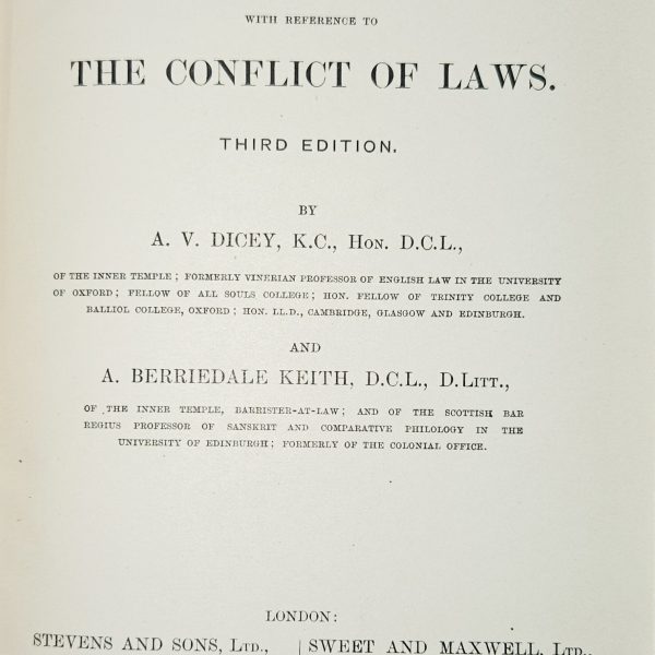 A Digest of the Law of England with Reference to the Conflict of Laws By A.V. Dicey & A. Berriedale Keith – Third Edition (1922)