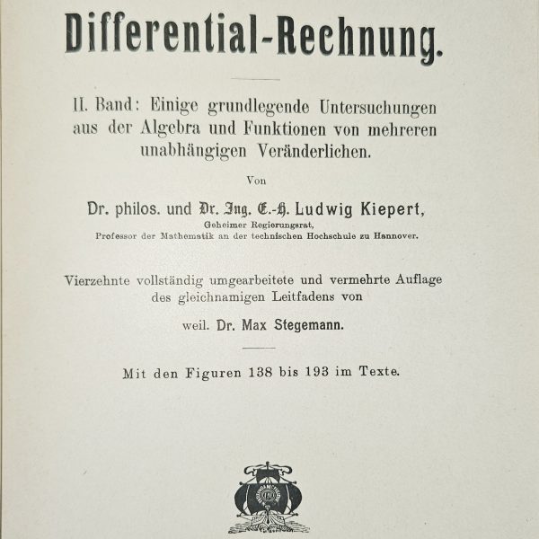 Grundriß der Differential-Rechnung, Vol. II – Ludwig Kiepert (ca. 1910–20)