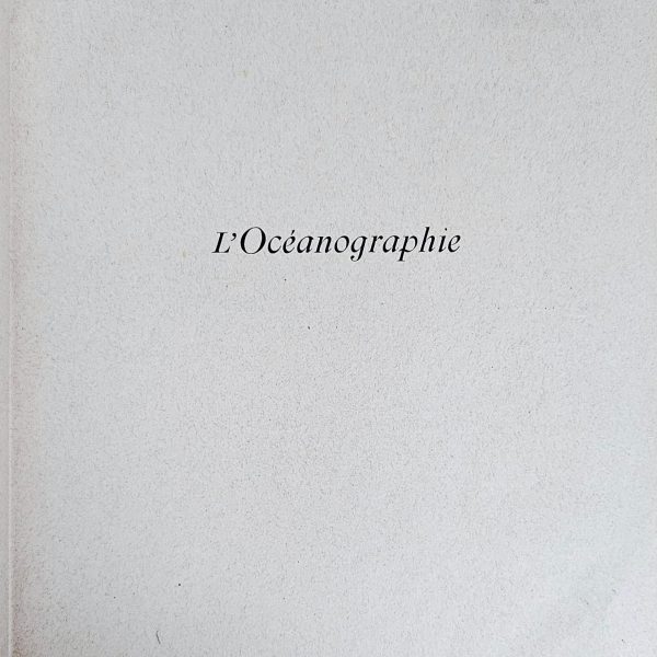 L’Océanographie – J. Richard (1914)
