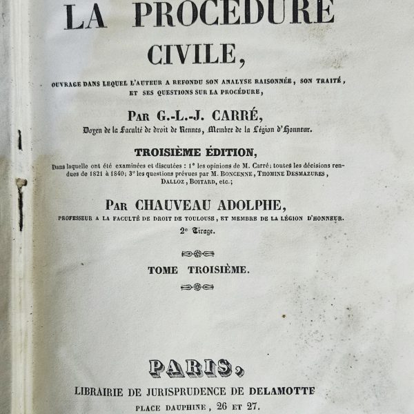 Les Lois de la Procédure Civile – Carré – Paris 1843 – Tome III
