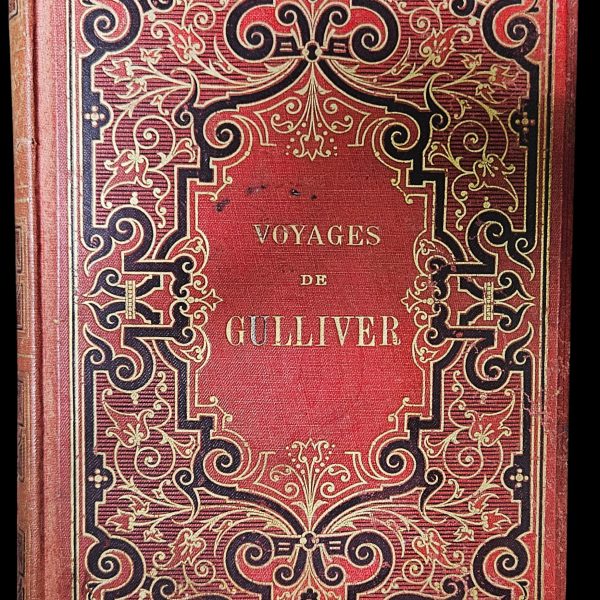 Voyages de Gulliver – Jonathan Swift – 1884 French Illustrated Edition (Grandville) – Garnier Frères, Paris